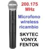 MICROFONO WIRELESS DI RICAMBIO 200.175 MHz PER MARCHI SKYTEC VONYX FENTON
